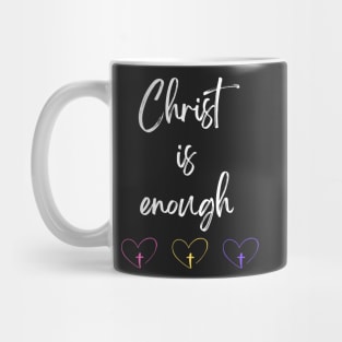 Christ is Enough V22 Mug